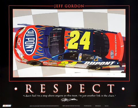 Jeff Gordon "Respect" NASCAR Racing Motivational Poster - Time Factory Inc.