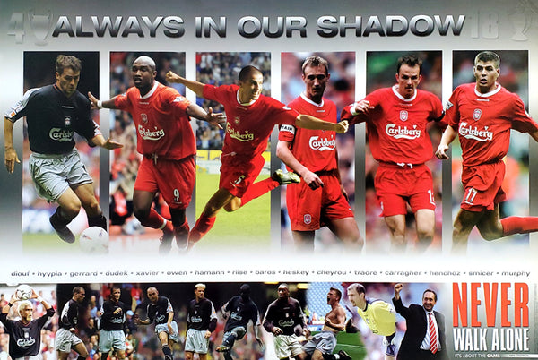 Liverpool FC "Always in our Shadow" 2002/03 EPL Team Poster - U.K. 2003