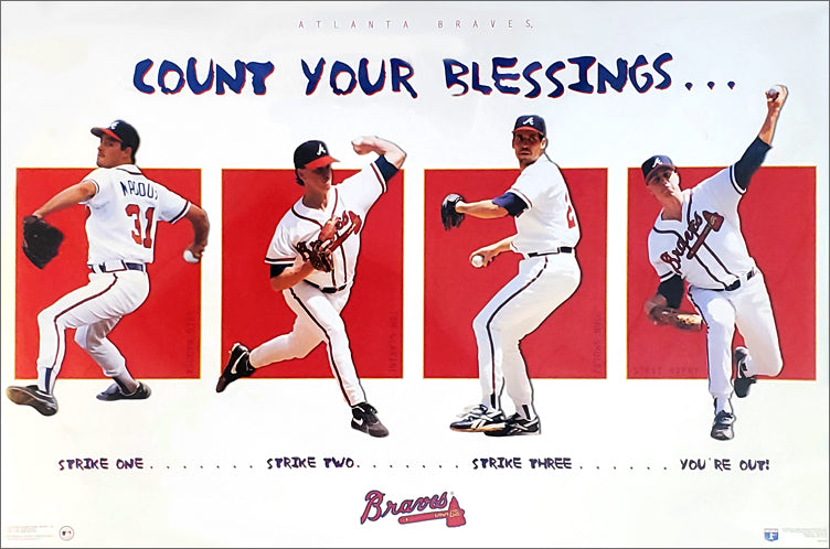 Atlanta Braves Count Your Blessings 1990s Pitchers Poster