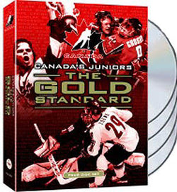 DVD Set: Canadian National Junior Hockey Team at the World Junior Championships "The Gold Standard" 4-Disc Set - VSC