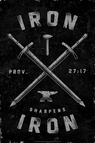 Iron Sharpens Iron (Proverbs 27:17) Biblical Inspirational Poster - Slingshot