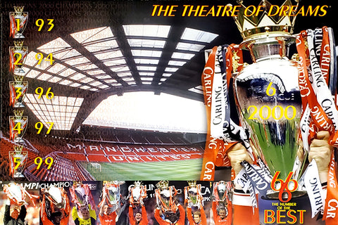 Manchester United "The Theatre of Dreams" (Six-Time EPL Champions) Poster - U.K. 2000