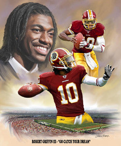 Robert Griffin III "Catch Your Dream" (Washington Redskins) by Wishum Gregory