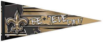 New Orleans Saints "Believe DAT! Louisiana" Premium Felt Pennant