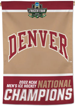 Denver Pioneers 2022 NCAA Men's Hockey Frozen Four National CHAMPIONS Official 28x40 Wall BANNER- Wincraft