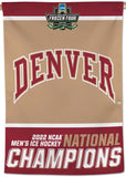 Denver Pioneers 2022 NCAA Men's Hockey Frozen Four National CHAMPIONS Official 28x40 Wall BANNER- Wincraft