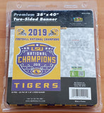 LSU Tigers 2019 NCAA Football National Champions Official 2-Sided 28"x40" Banner - BSI