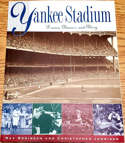 BOOK: Yankee Stadium: Drama, Glamor, and Glory by Ray Robinson and Christopher Jennison