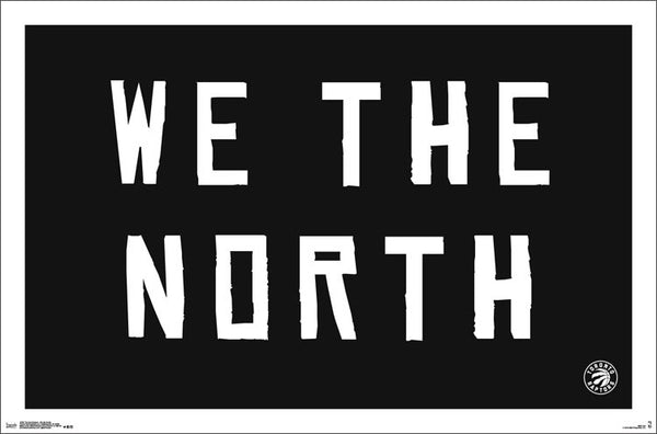 Toronto Raptors "We the North" NBA Basketball Team Theme Poster - Trends International