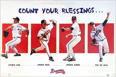 Atlanta Braves "Count Your Blessings" 1990s Pitchers Poster (Maddux, Glavine, Smoltz, Avery) - Costacos 1996