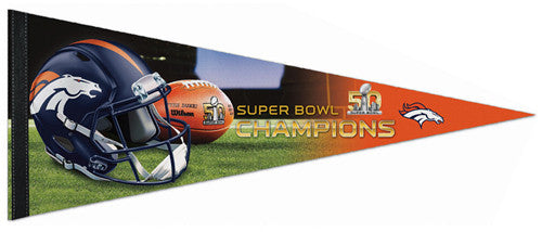 Denver Broncos Super Bowl 50 Champions Premium Felt Collector's PENNANT - Wincraft