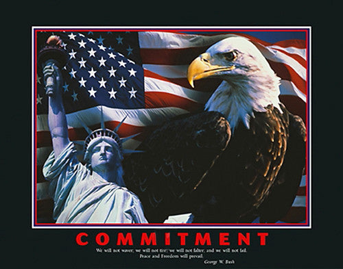 Patriotism "Commitment" (George W. Bush Quote) - Eurographics Inc.