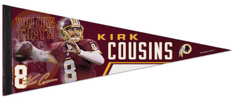 Kirk Cousins "You Like That!!" Washington Redskins Premium Felt Collector's Pennant - Wincraft Inc.