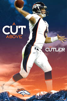 Jay Cutler "A Cut Above" Denver Broncos Poster - Costacos 2007