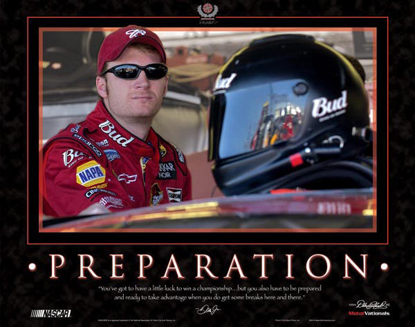 Dale Earnhardt Jr. "Preparation" NASCAR Racing Motivational Poster - Time Factory 2004