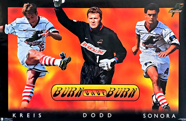 Dallas Burn "Burn Baby Burn" MLS Action Poster (Kreis, Dodd, Sonora) - Costacos 1997