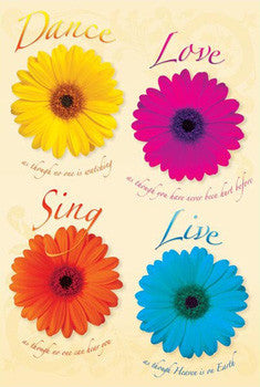 Dance, Love, Sing, Live Inspirational Poster - Pyramid Posters