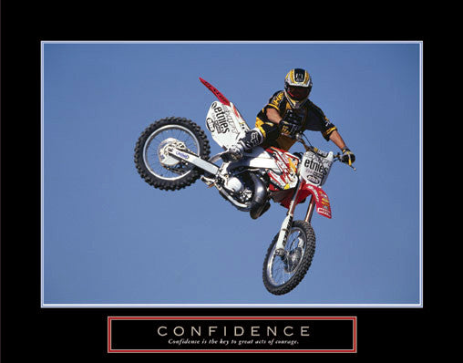 Dirt Bike Motocross Freestyle Rider "Confidence" Motivational Poster