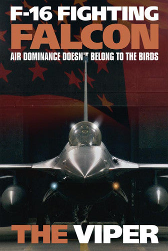 F-16 Fighting Falcon "The Viper" US Air Force American Military Poster - American Image