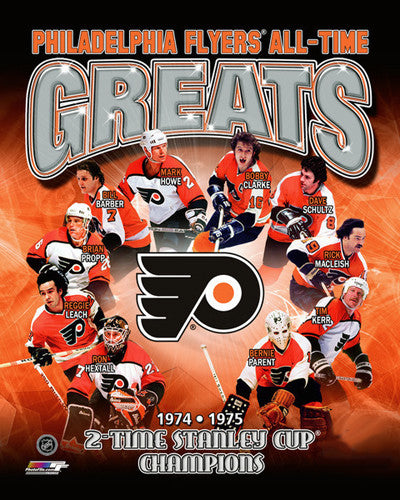 Philadelphia Flyers "All-Time Greats" (10 Legends, 2 Stanley Cups) Premium Poster Print