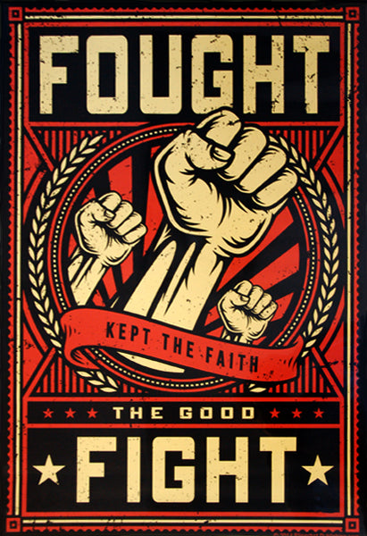 2 Timothy 4:7 "Fought The Good Fight, Kept the Faith" Biblical Inspirational Poster - Slingshot Publishing