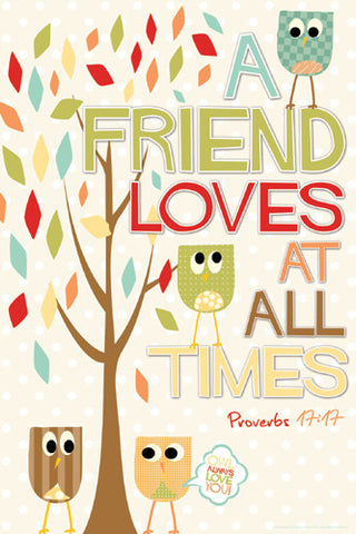 A Friend Loves (Proverbs 17:17) Inspirational Poster - Slingshot