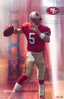 Jeff Garcia "The Tradition Continues" San Francisco 49ers NFL Action Poster - Starline 2002