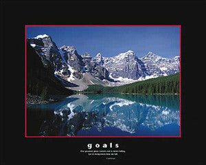 "Goals" Mountain Lake (Confucious Quote) - Eurographics 16x20