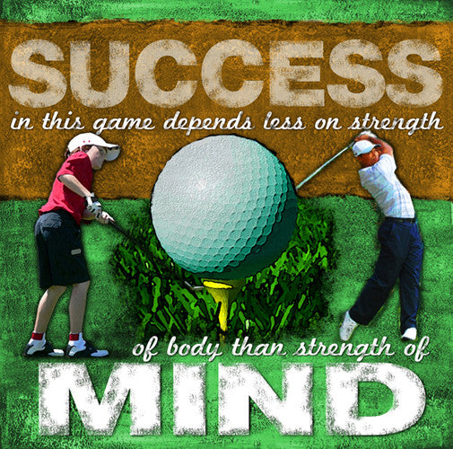 Golf "Strength of Mind" Motivational Poster - Image Source