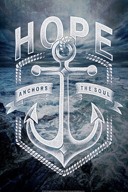 Hope Anchors the Soul (Hebrews 6:19) Religious Inspirational Poster - Slingshot