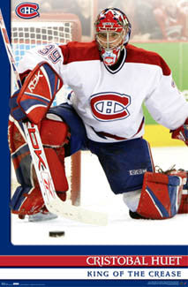 Cristobal Huet "King of the Crease" Montreal Canadiens Poster - Costacos 2007
