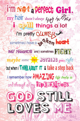 Imperfect Girl (God Still Loves Me) Christian Inspirational Poster - Slingshot Publishing