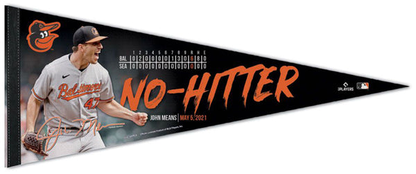John Means No-Hitter Baltimore Orioles Premium Felt Collector's Pennant - Wincraft 2021