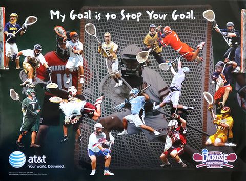 NCAA Lacrosse "My Goal is to Stop Your Goal" Poster - AT&T 2009