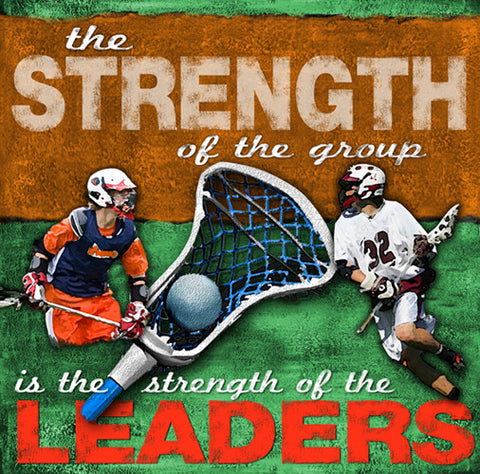 Lacrosse "Leaders" Motivational Inspirational Poster - Image Source