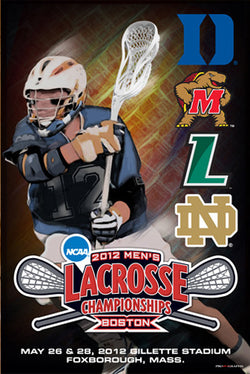 NCAA Lacrosse Championships 2012 Official Event Poster - ProGraphs Inc.