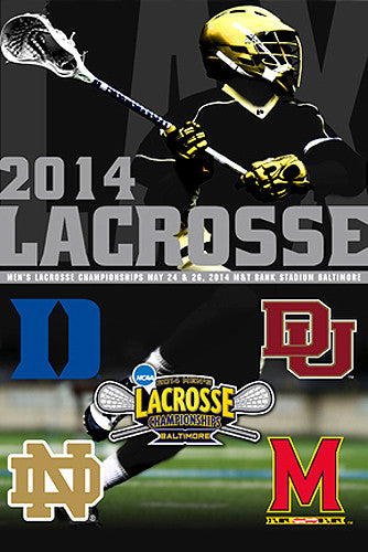 NCAA Lacrosse Championships 2014 Official Event Poster - ProGraphs Inc.