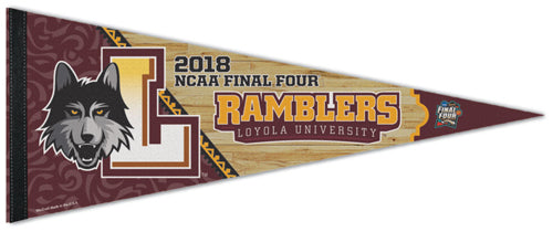 Loyola-Chicago Ramblers 2018 NCAA Basketball Final Four Premium Felt Collector's Pennant - Wincraft Inc.