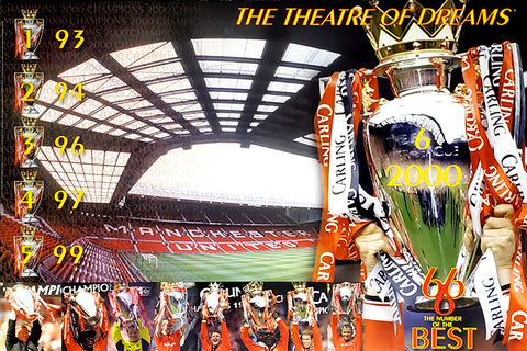 Manchester United "The Theatre of Dreams" (Six-Time EPL Champions) Poster  - U.K. 2000