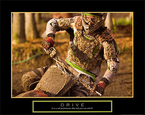 Dirt Bike Motocross Racer "Drive" Motivational Motorcycle Racing Poster - Front Line