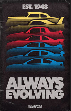 NASCAR Racing "Always Evolving" (est. 1948) Poster - Pyramid America