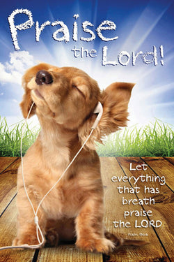 Righteous Dog "Praise the Lord" (Psalm 150:6) Biblical Inspirational Poster - Slingshot Publishing