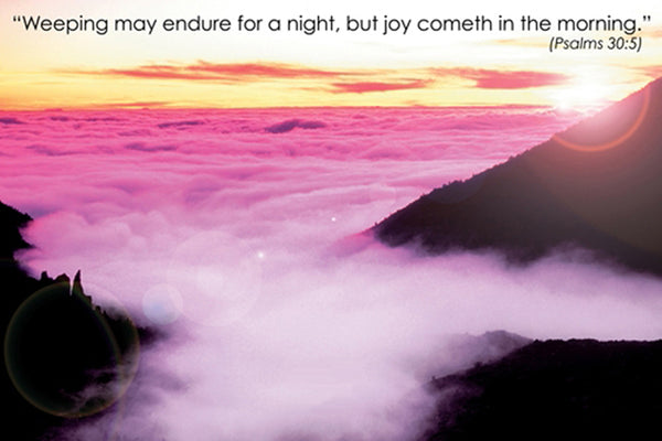Psalm 30:5 "Joy Cometh" Biblical Wisdom Inspirational Poster - Eurographics