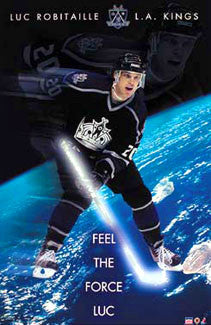 Luc Robitaille "Feel the Force" Los Angeles Kings NHL Hockey Poster - Starline 2003