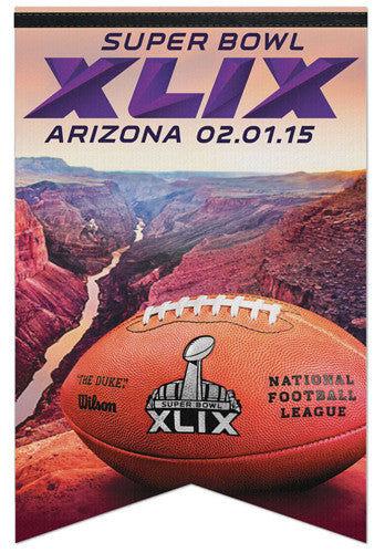 Super Bowl XLIX (2015) "Grand Canyon" Official Premium Felt Banner - Wincraft