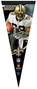 Jeremy Shockey Signature Series New Orleans Saints Premium Felt Pennant L.E. /2,009