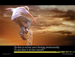Skateboarding "To Dare" (Kierkegaard Quote) Motivational Inspirational Poster - Jaguar