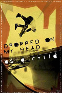 Skateboarding "Dropped on my Head..." Poster - Aquarius 2003