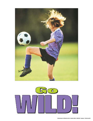 Youth Soccer "Go Wild!" Motivational Poster - Fitnus Corp.