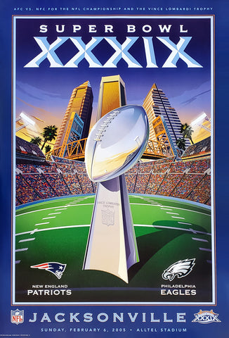Super Bowl XXXIX (Jacksonville 2005) Official Event Poster - Action Images